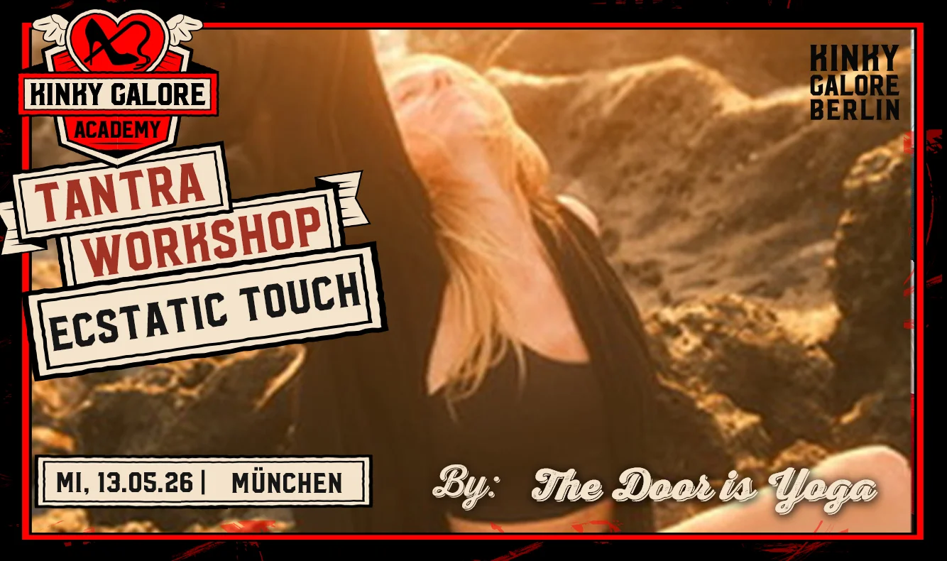 Kinky Galore München Tantra Workshop Advanced