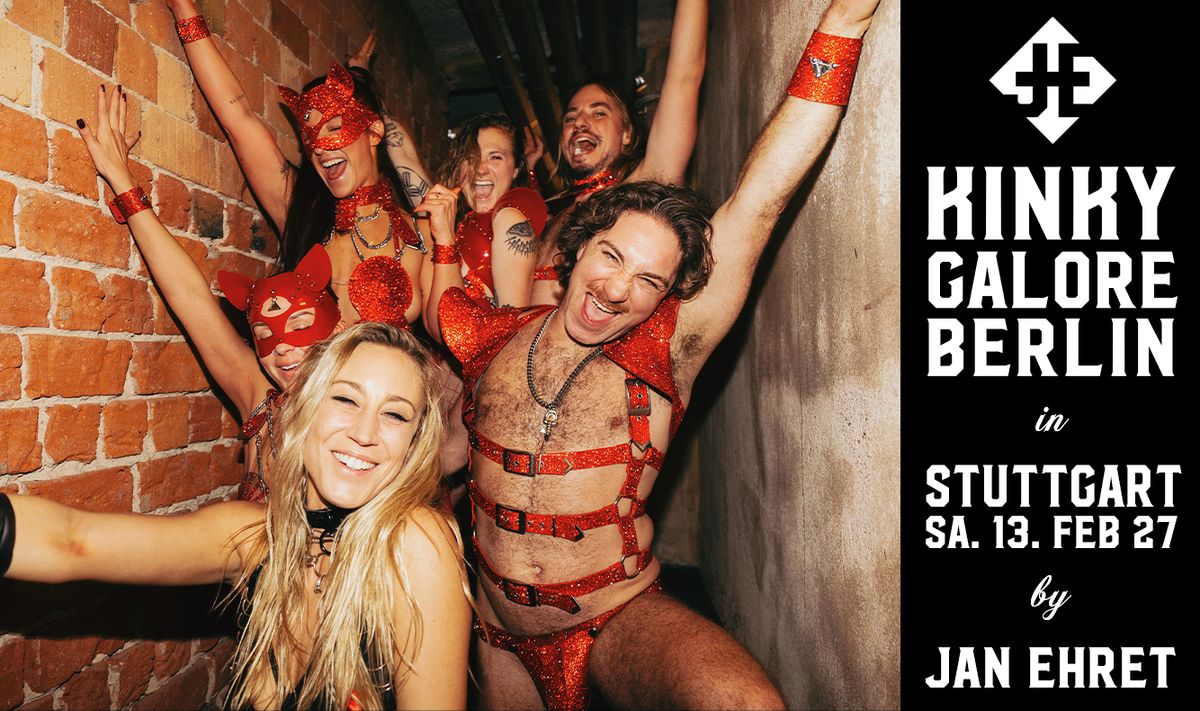 KINKY GALORE Stuttgart in Stuttgart